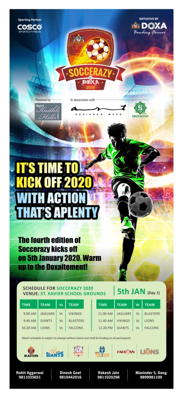 Soccerazy kicks off 4th Edition - Day 1 - 5th Jan, 2020<br>
<br>
It's time to kick off 2020 with action that's aplenty<br>
<br>
The fouth edition of Scoccerazy by DOXA kicks off on 5th January 2020. Warm up to the Doxaitement!